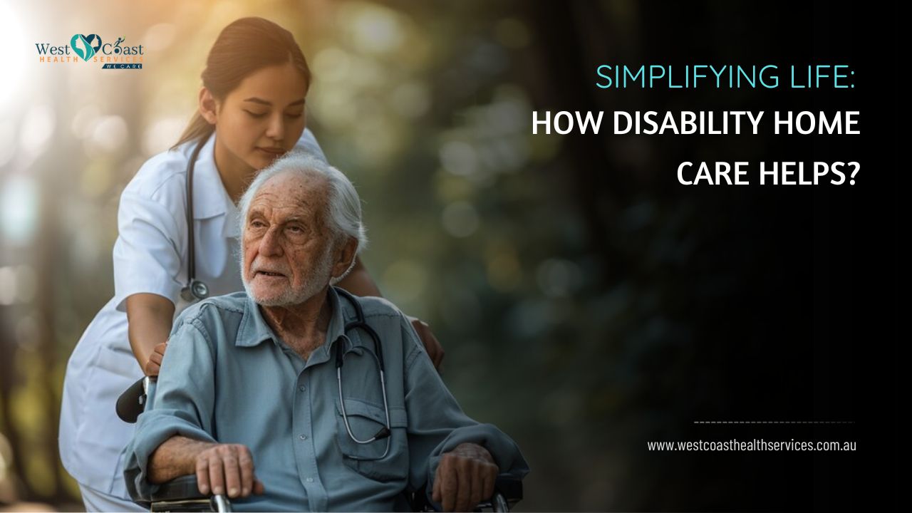 Can Professional Disability Home Care Services Make Participants' Life ...